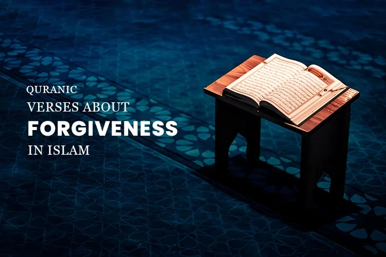 Quranic Verses About Forgiveness in Islam
