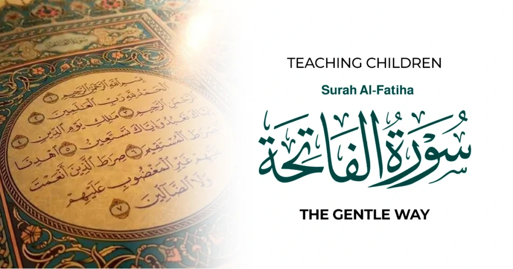Teaching Children Surah Al-Fatiha — The Gentle Way