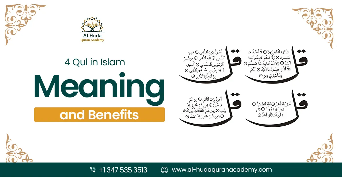 4 Qul in Islam: Meaning and Benefits