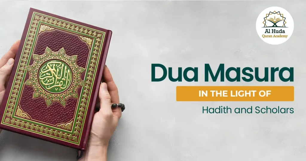 Dua Masura in the Light of Hadith and Scholars