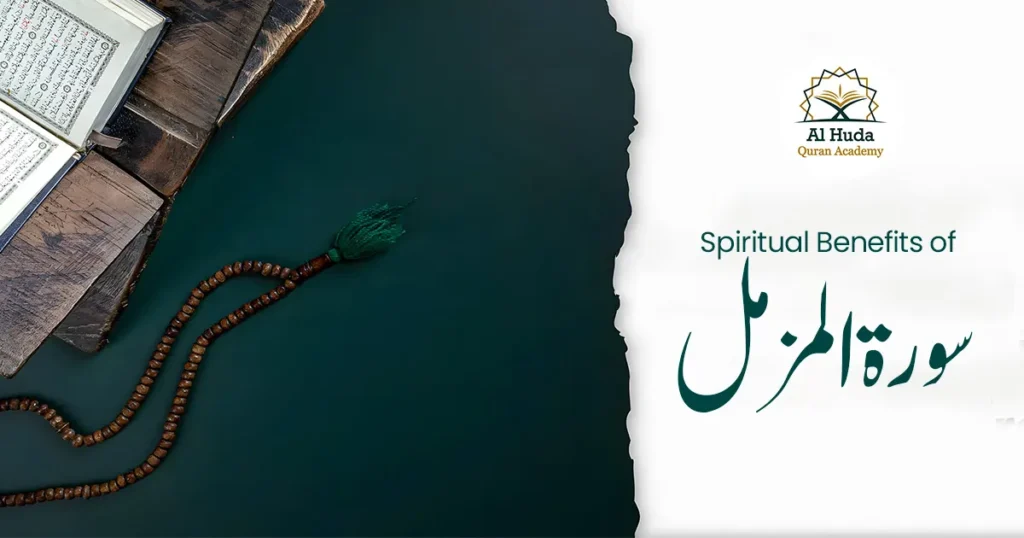 Spiritual Benefits of Surah Muzammil
