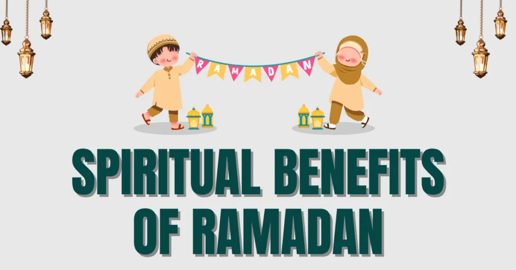 Spiritual Benefits of Ramadan