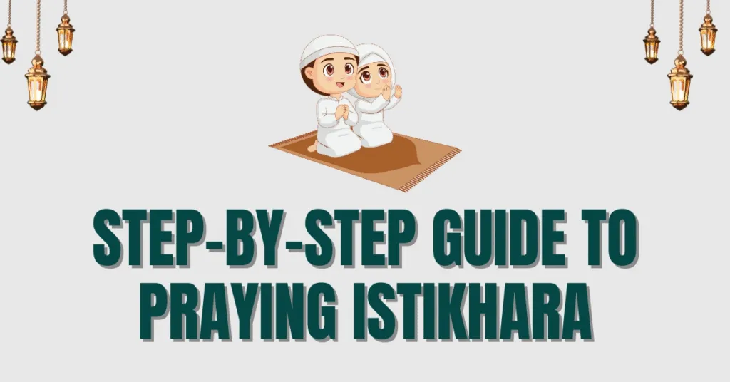 Step-by-Step Guide to Praying Istikhara