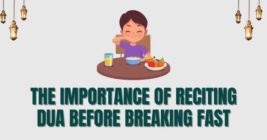 The Importance of Reciting Dua Before Breaking Fast