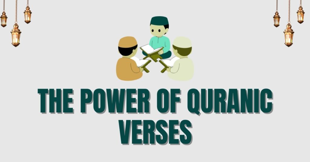 The Power of Quranic Verses