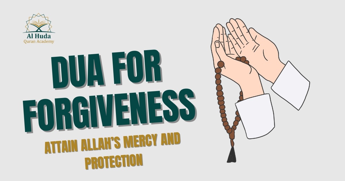 Dua for Forgiveness: Attain Allah’s Mercy and Protection