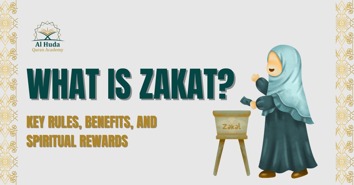 What Is Zakat? Key Rules, Benefits, and Spiritual Rewards