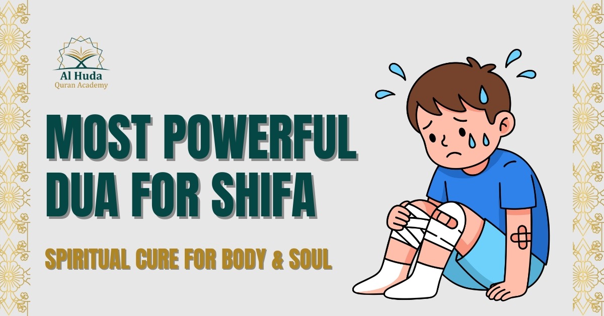 Most Powerful Dua for Shifa: Spiritual Cure for Body & Soul