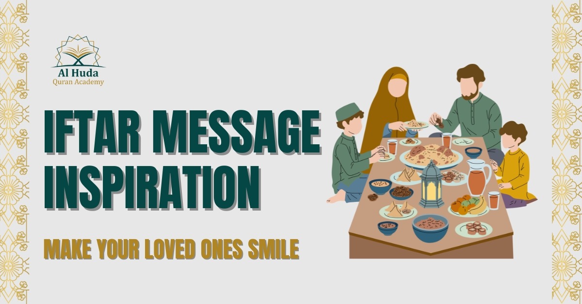 Iftar Message Inspiration: Make Your Loved Ones Smile