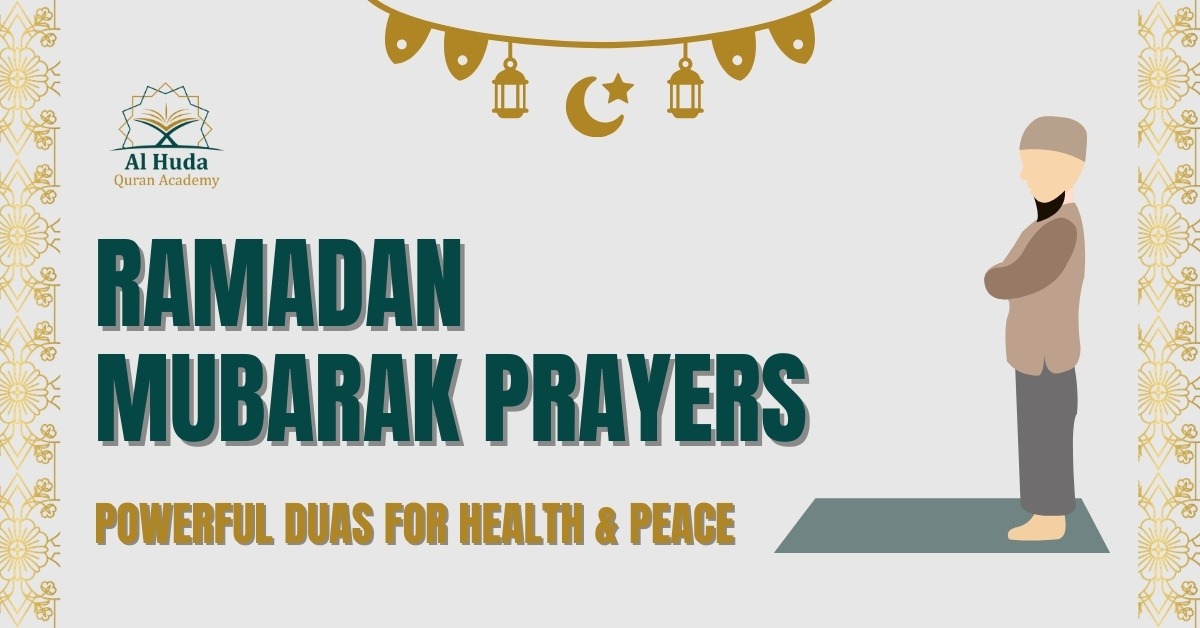 Ramadan Mubarak Prayers: Powerful Duas for Health & Peace