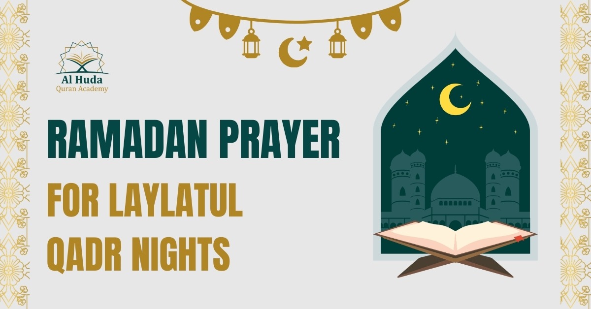 Ramadan Prayer for Laylatul Qadr Nights