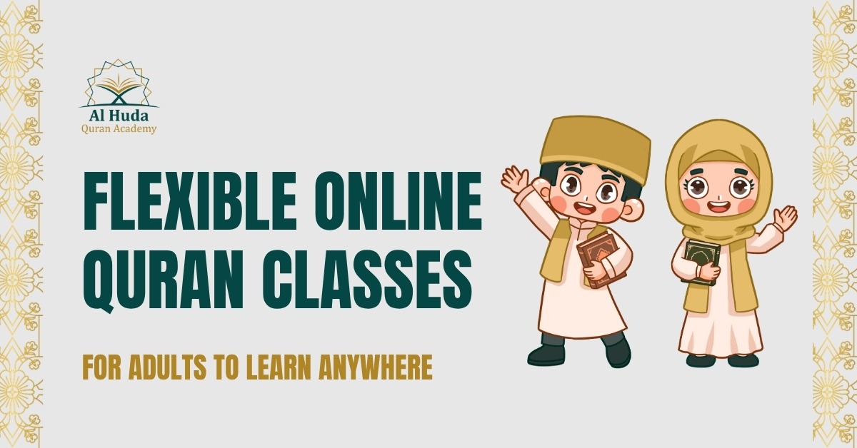 Flexible Online Quran Classes for Adults to Learn Anywhere