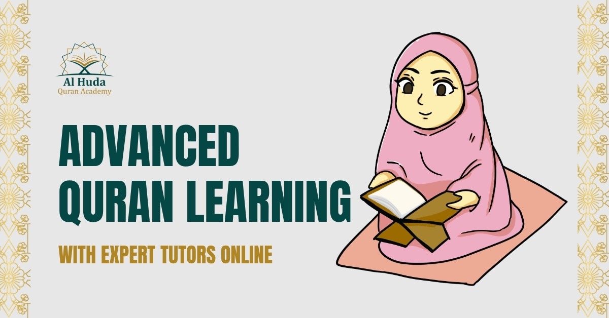 Advanced Quran Learning with Expert Tutors Online